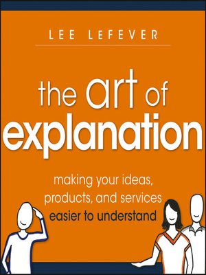 cover image of The Art of Explanation